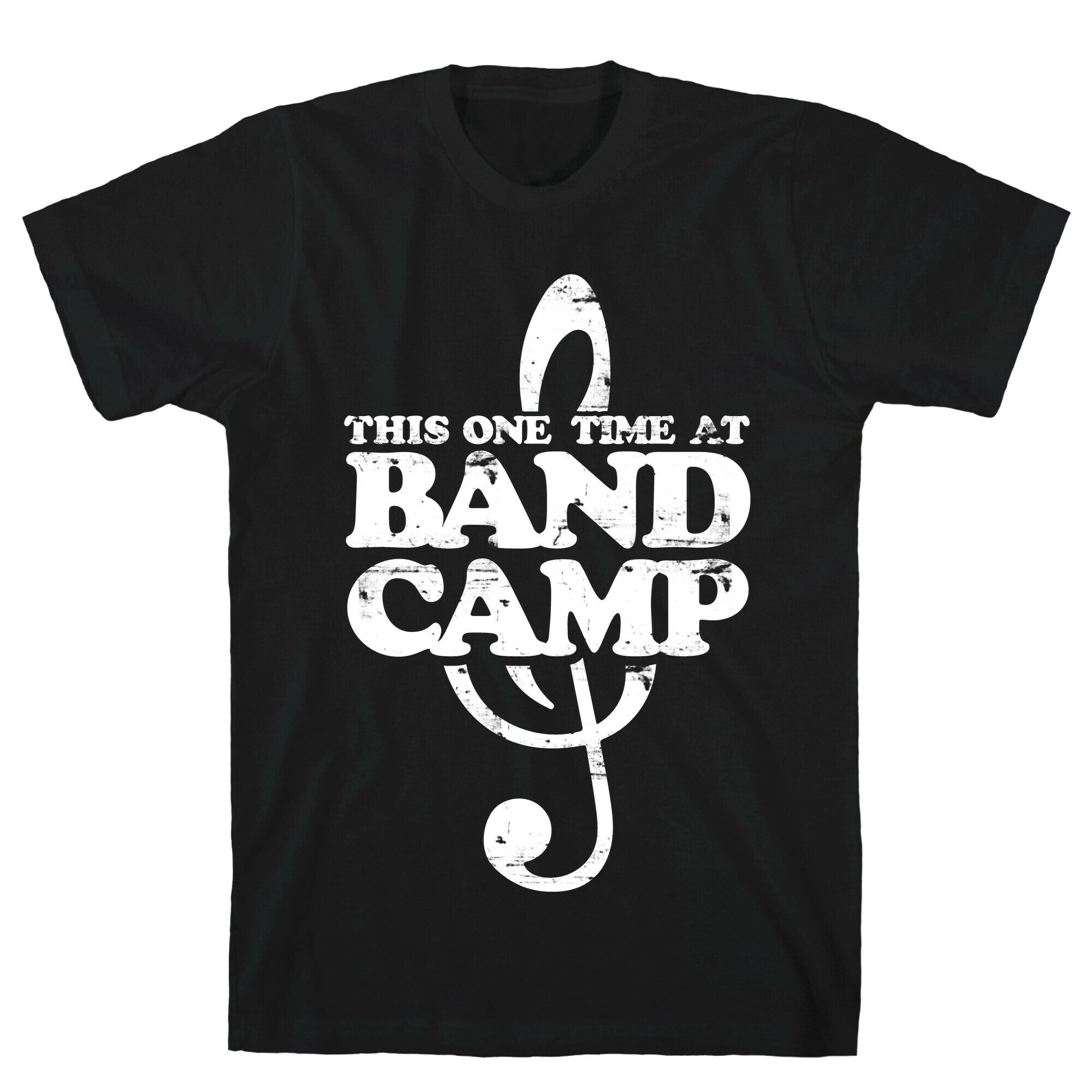 This One Time At Band Camp T-Shirt